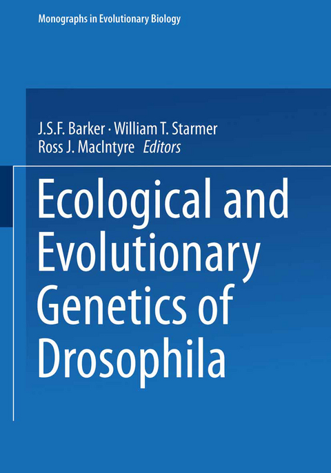 Ecological and Evolutionary Genetics of Drosophila - 