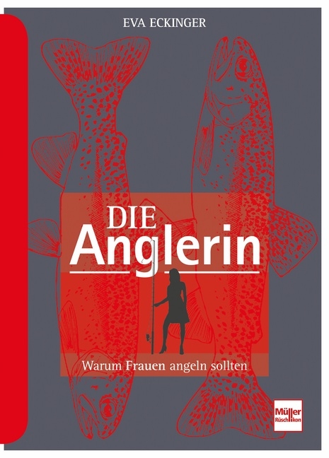 Die Anglerin - Eva Eckinger