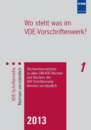 Wo steht was im VDE-Vorschriftenwerk? 2013