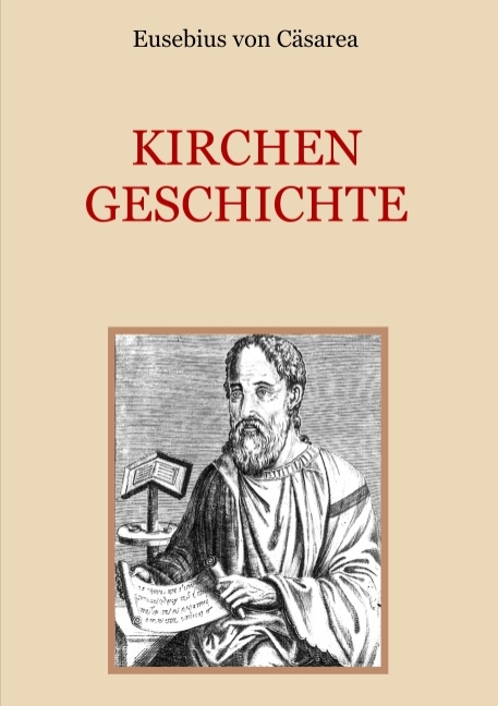 Kirchengeschichte - Eusebius von Cäsarea