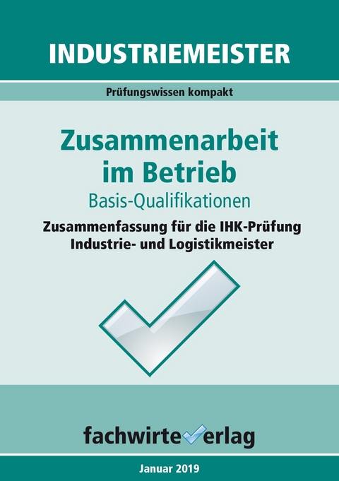 Industriemeister: Zusammenarbeit im Betrieb - Reinhard Fresow