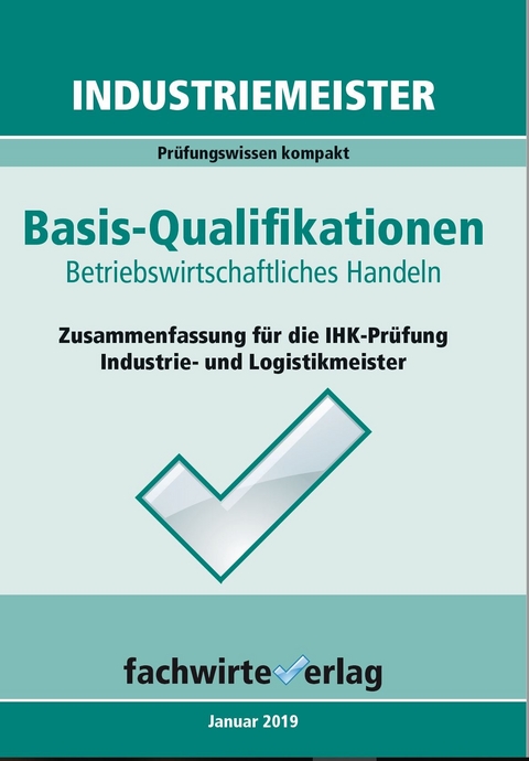 Industriemeister: Betriebswirtschaftliches Handeln - Reinhard Fresow