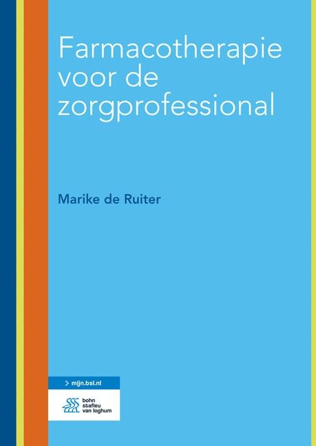 Farmacotherapie Voor de Zorgprofessional - Marike de Ruiter