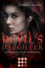 Devil's Daughter 1: Königreich der Unterwelt -  Lilyan C. Wood