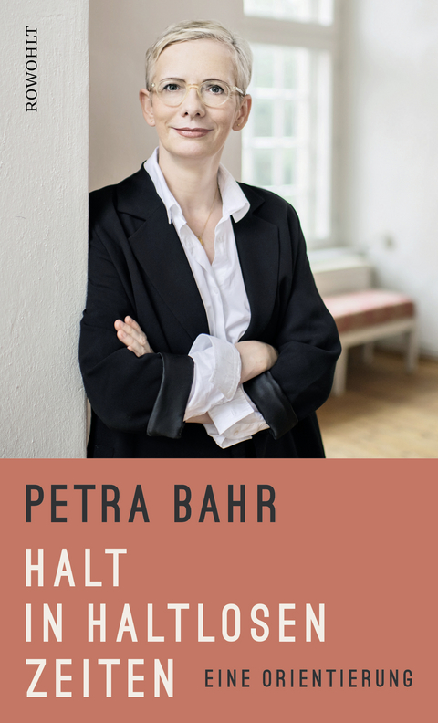 Hoffnung in haltlosen Zeiten - Petra Bahr