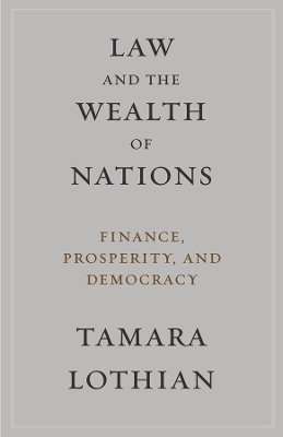 Law and the Wealth of Nations - Tamara Lothian