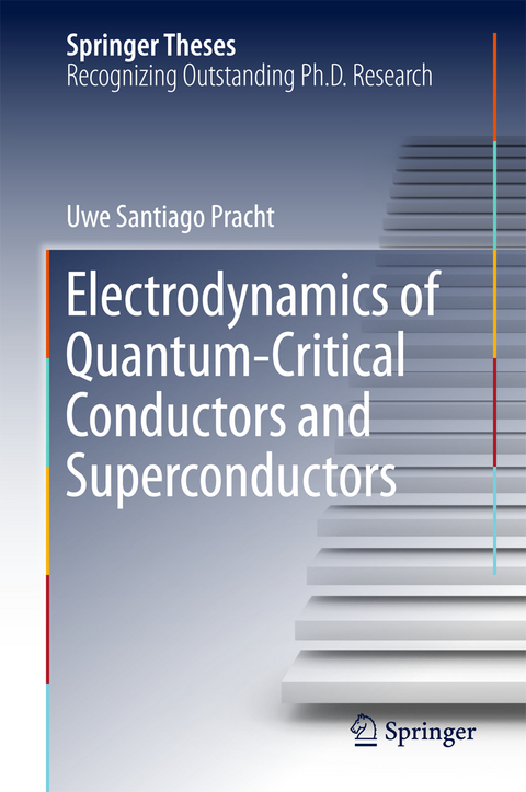 Electrodynamics of Quantum-Critical Conductors and Superconductors - Uwe Santiago Pracht