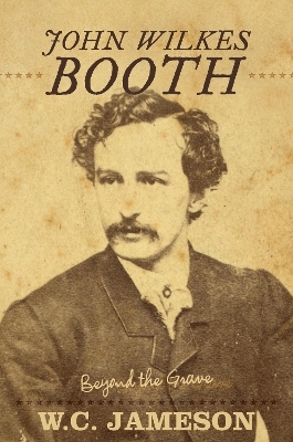 John Wilkes Booth - W.C. Jameson