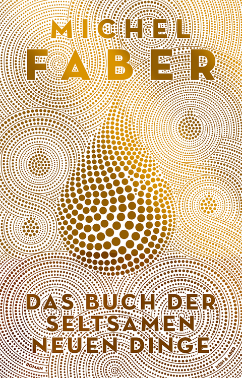 Das Buch der seltsamen neuen Dinge - Michel Faber