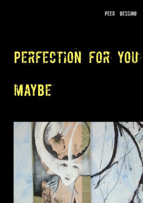 Perfection for you - Peer Gessing