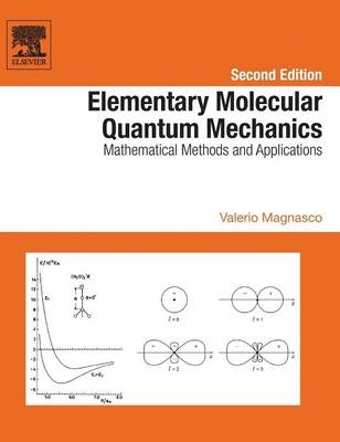 Elementary Molecular Quantum Mechanics - Valerio Magnasco