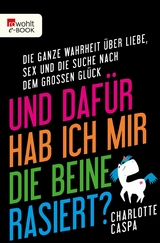 Und dafür hab ich mir die Beine rasiert? - Charlotte Caspa