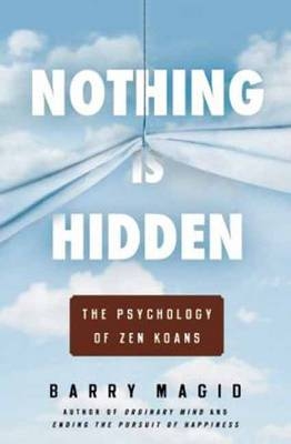 Nothing is Hidden - Barry Magid