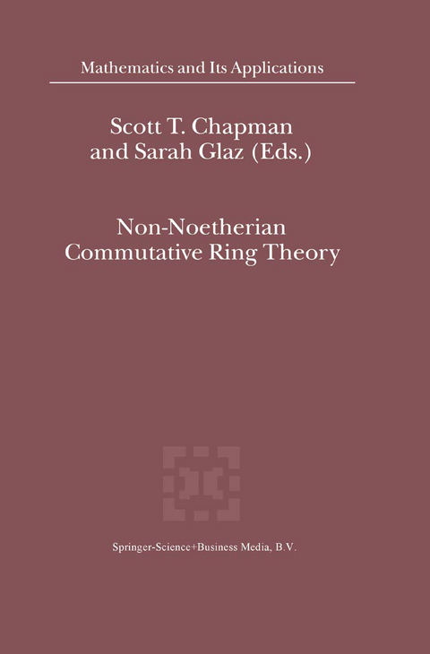 Non-Noetherian Commutative Ring Theory - 