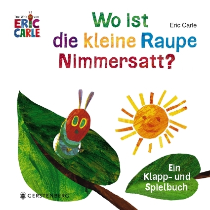 Wo ist die kleine Raupe Nimmersatt? - Eric Carle