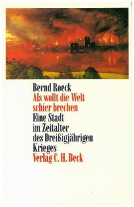 Als wollt die Welt schier brechen - Bernd Roeck