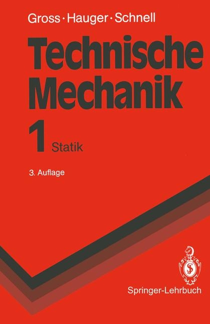 Technische Mechanik / Statik - Dietmar Gross, Werner Hauger, Walter Schnell