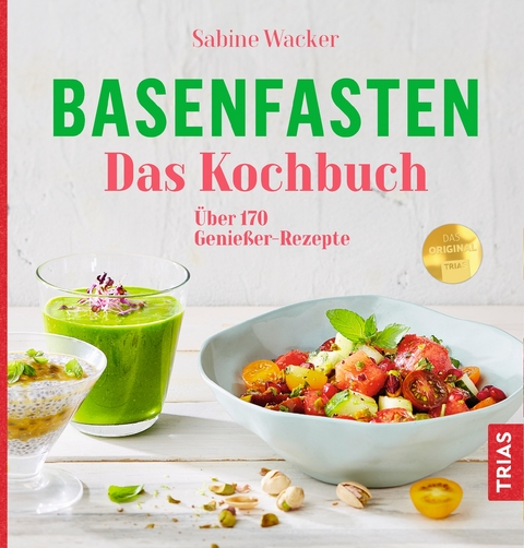 Basenfasten - Das Kochbuch - Sabine Wacker