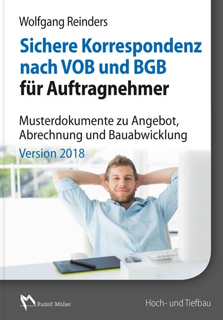Sichere Korrespondenz nach VOB und BGB für Auftragnehmer - Wolfgang Reinders