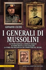 I generali di Mussolini - Giovanni Cecini