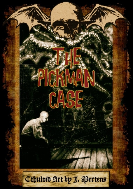 The Pickman Case - J. Mertens