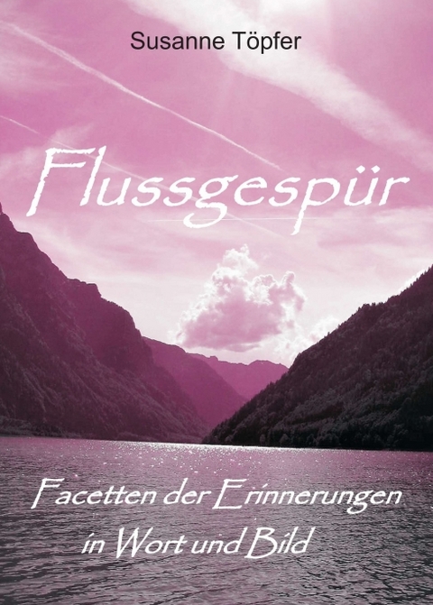 Flussgespür - Susanne Töpfer