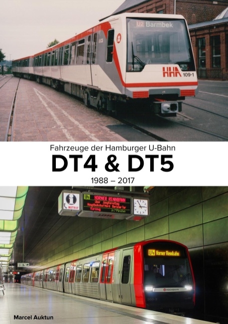 Fahrzeuge der Hamburger U-Bahn: DT4 & DT5 - Marcel Auktun