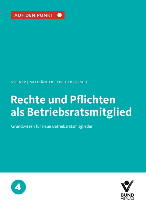 Rechte und Pflichten als Betriebsratsmitglied - 