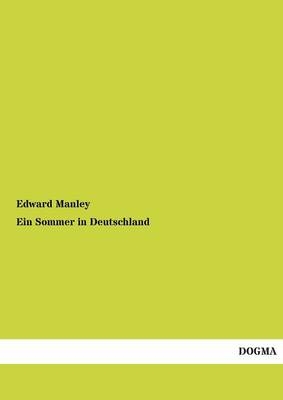 Ein Sommer in Deutschland - Edward Manley