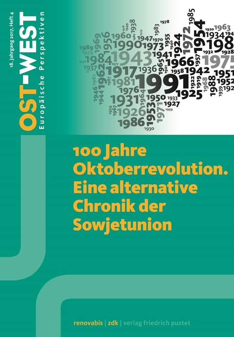 100 Jahre Oktoberrevolution. Eine alternative Chronik der Sowjetunion. - 