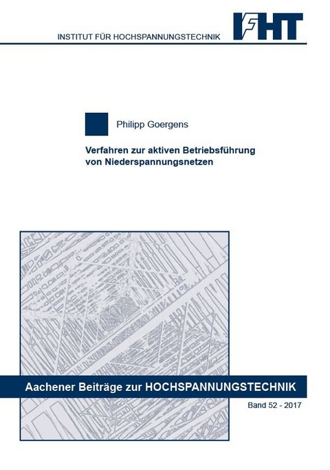 Verfahren zur aktiven Betriebsführung von Niederspannungsnetzen - Philipp Goergens