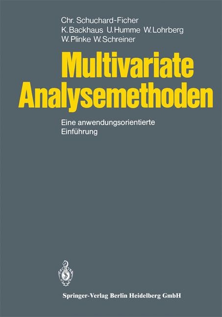 Multivariate Analysemethoden - W Schreiner, C Schuchard-Ficher, K Backhaus, U Humme, W Lohrberg