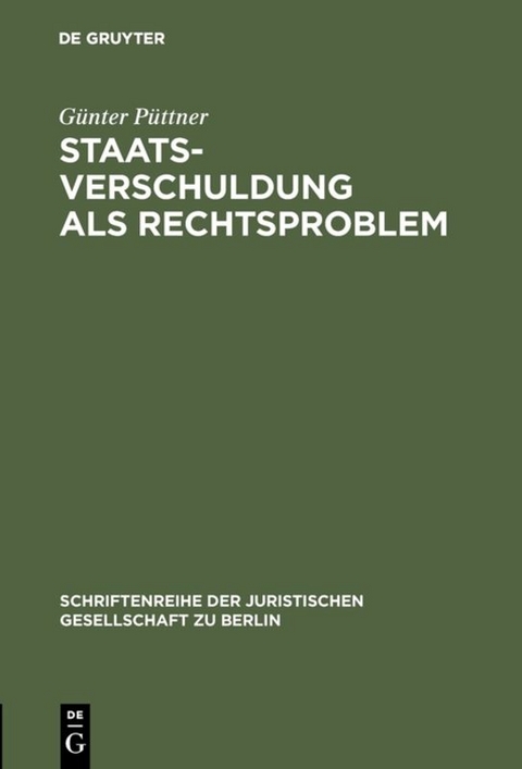 Staatsverschuldung als Rechtsproblem - Günter Püttner