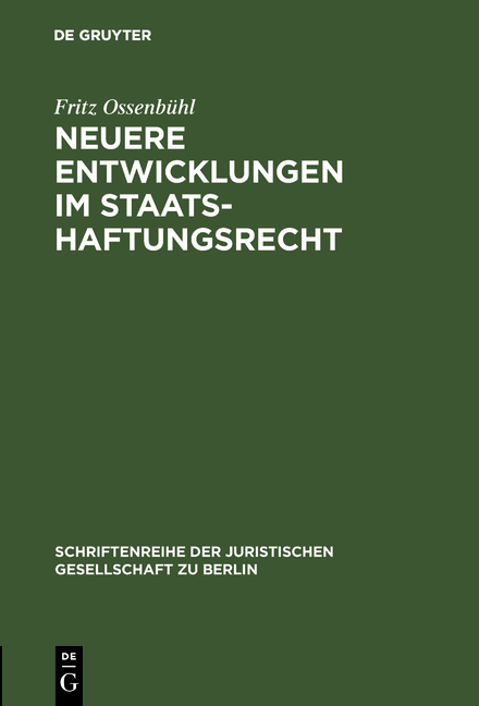 Neuere Entwicklungen im Staatshaftungsrecht - Fritz Ossenbühl