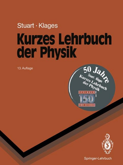 Kurzes Lehrbuch der Physik - Herbert A. Stuart, Gerhard Klages