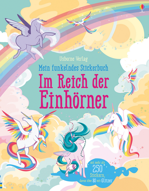 Mein funkelndes Stickerbuch: Im Reich der Einhörner - Fiona Watt