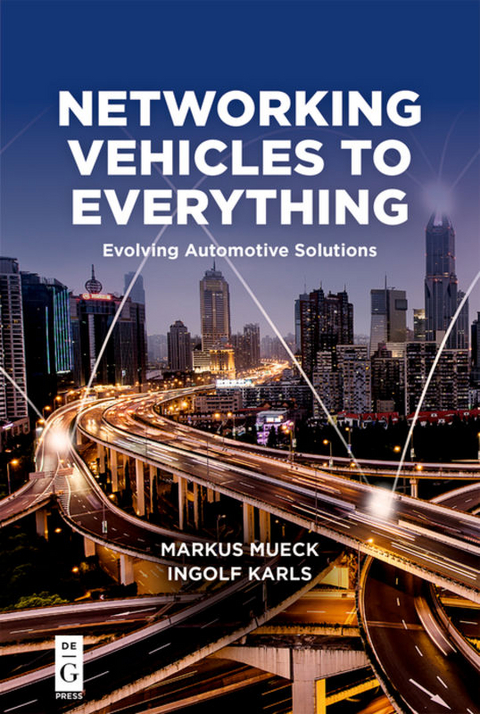Networking Vehicles to Everything - Markus Mueck, Ingolf Karls