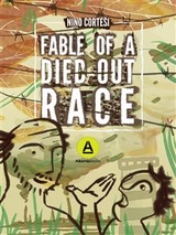 Fable of a Died out race - Nino Cortesi