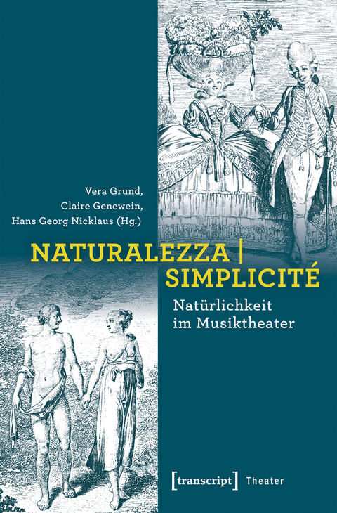 Naturalezza | Simplicité - Natürlichkeit im Musiktheater - 