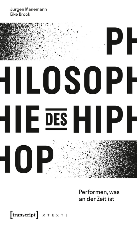 Philosophie des HipHop - Jürgen Manemann, Eike Brock