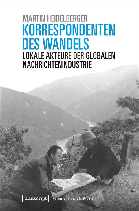 Korrespondenten des Wandels - Martin Heidelberger