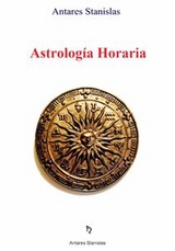 Astrología Horaria -  Antares Stanislas