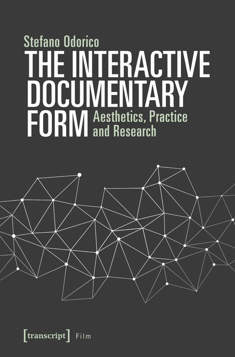 The Interactive Documentary Form - Stefano Odorico