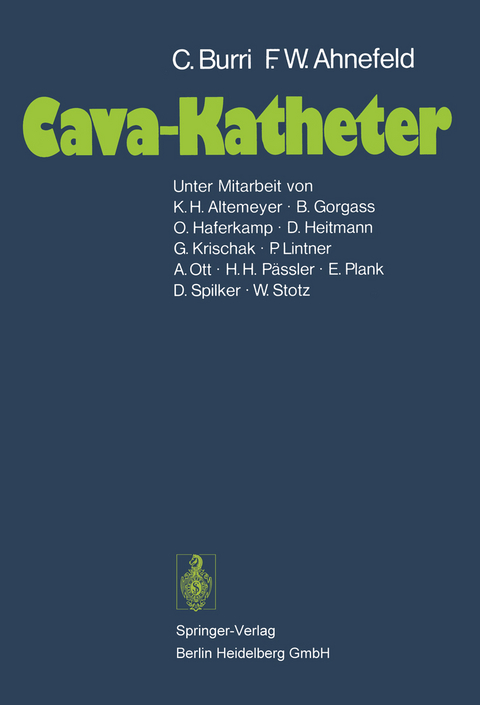 Cava-Katheter - C. Burri, Friedrich W. Ahnefeld