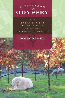 A Vineyard Odyssey - John Kiger