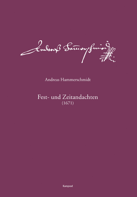 Andreas-Hammerschmidt-Werkausgabe Band 13: Fest- und Zeitandachten (1671) - 