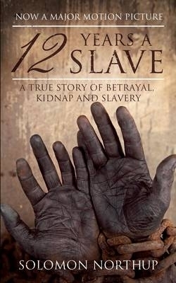 12 Years A Slave Von Solomon Northup Isbn 978 1 84391 471 6 Buch Online Kaufen Lehmanns De