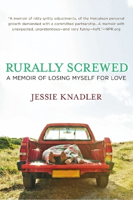 Rurally Screwed - Jessie Knadler