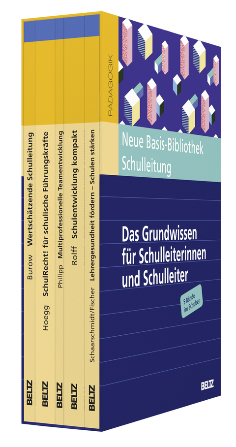 Neue Basis-Bibliothek Schulleitung - Olaf-Axel Burow, Hans-Günter Rolff, Günther Hoegg, Elmar Philipp, Uwe Schaarschmidt, Andreas W. Fischer