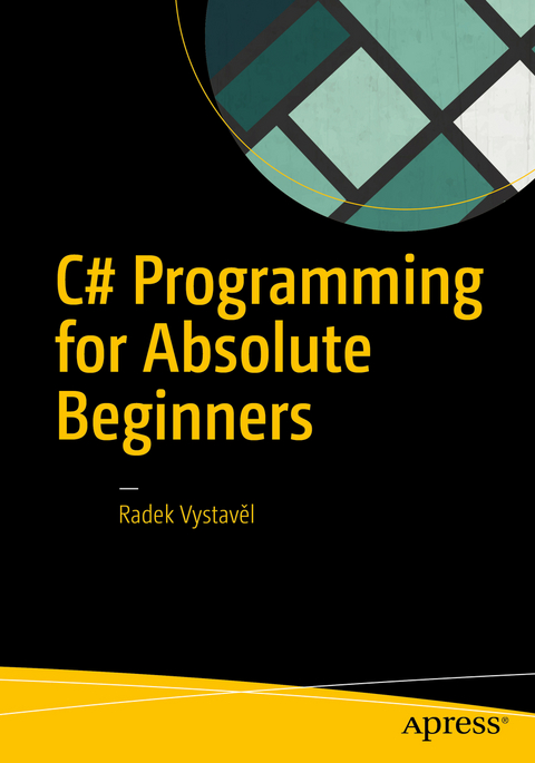C# Programming for Absolute Beginners - Radek Vystavěl